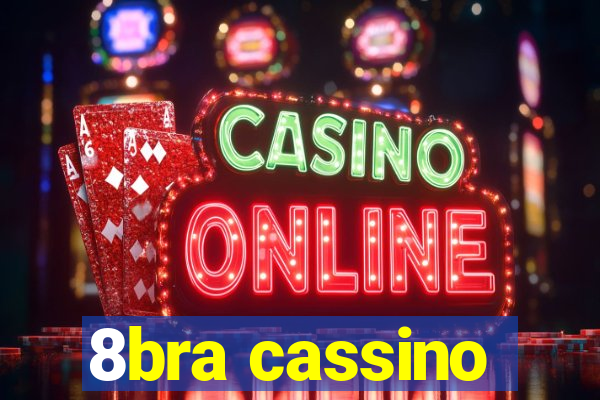 8bra cassino